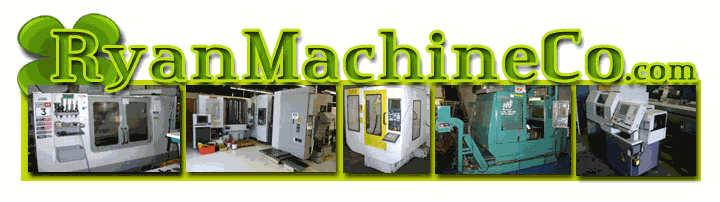 Ryan Machine Company LLC:  CNC Five Axis Machining inventory